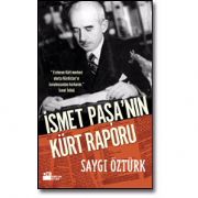 İSMET PAŞA NIN KÜRT RAPORU